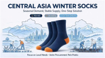 Central Asia Winter Sock Solution: Solving Seasonal Procurement Pain Points